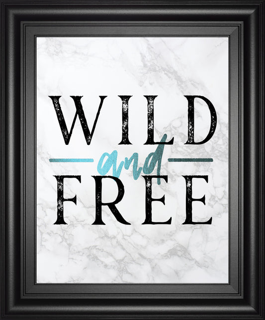 Wild And Free Turquoise Marble Adventure Quote By Nature Magick - Framed Print Wall Art - White